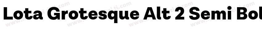 Lota Grotesque Alt 2 Semi Bold字体转换
